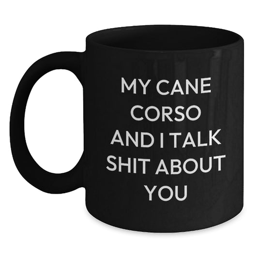 Funny Cane Corso Dog Lover Gifts from Men - Black Coffee Mug for Cane Corso Dog Enthusiasts - Main