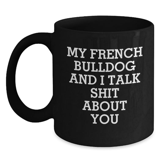 Funny French Bulldog Black Coffee Mugs Gifts from Men for Women Friends Valentine's Unique Valentine's Gifts - Main