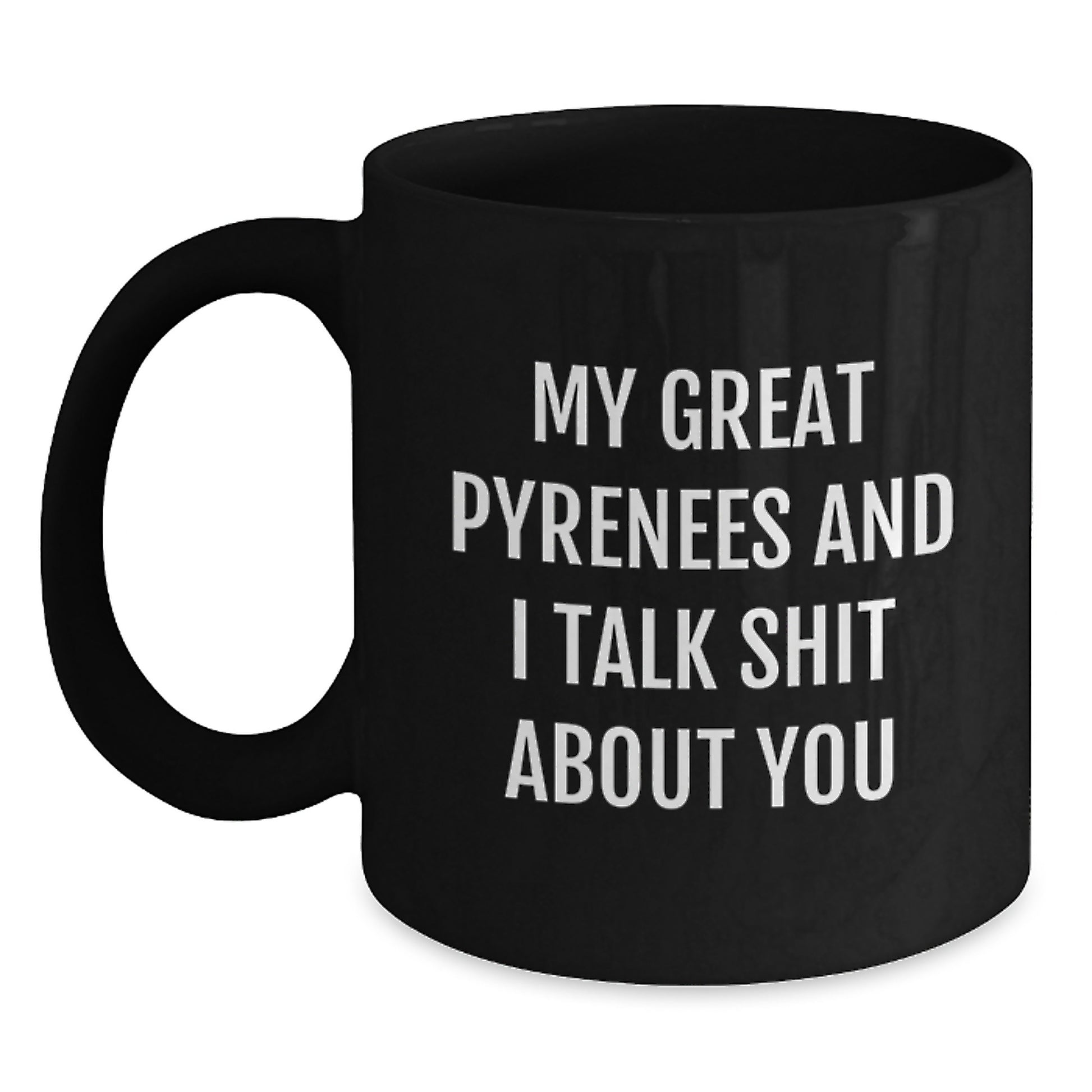 Great Pyrenees Dog Lover Gifts from Men to Great Pyrenees Dog Owners, Funny Black Coffee Mug for Graduation Unique Gifts - Main