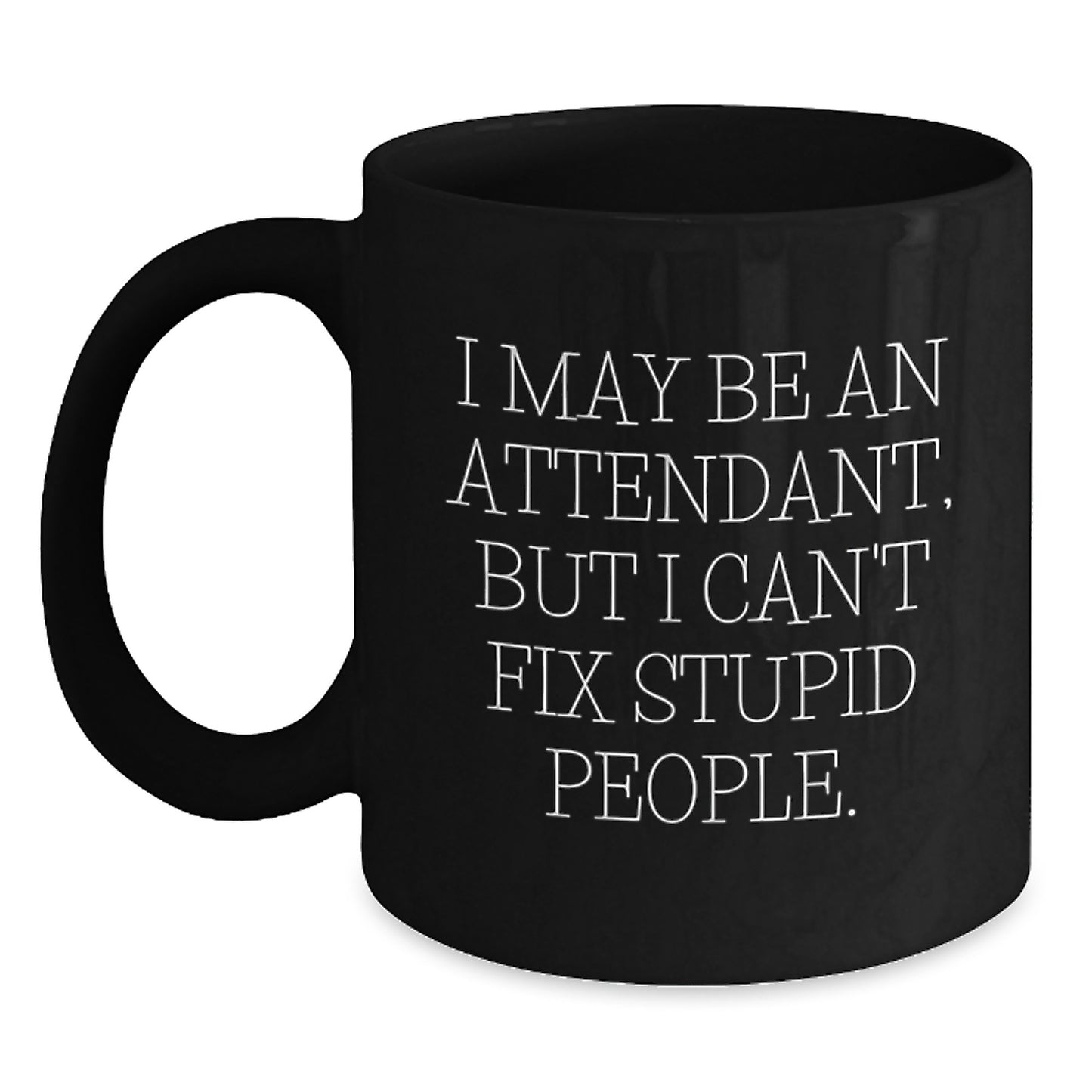 Funny Attendant Gifts for Men from Friends - Unique Black Coffee Mug Christmas Unique Gifts - Main