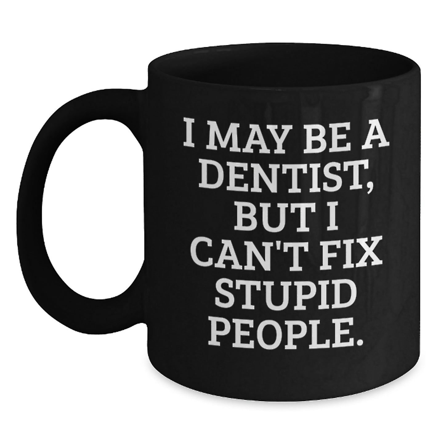 Dentist Keepsake Black Coffee Mug for Him Surprise Birthday Gift Premium - Main
