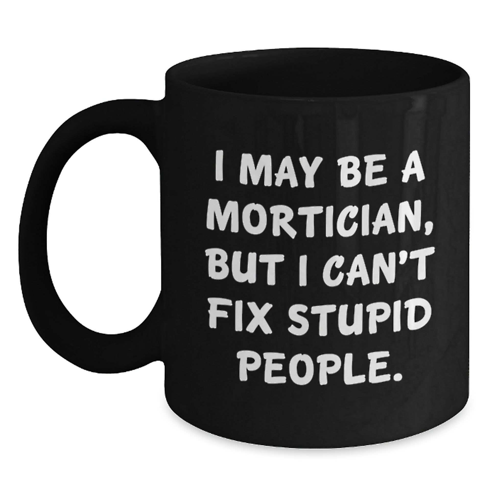 Mortician Keepsake Premium Black Coffee Mug for Him Birthday Gift - Main