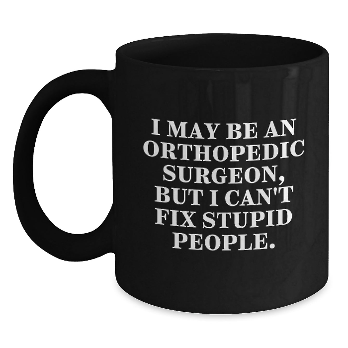 Orthopedic Surgeon Gifts Funny Coffee Mug for Men Graduation Unique - Main