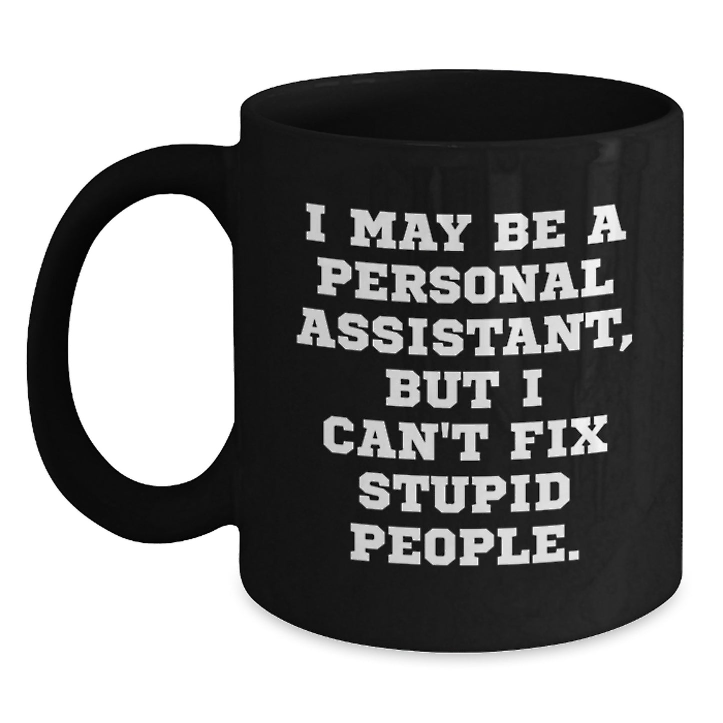 Personal Assistant Keepsake Black Coffee Mug for Him Birthday Gift - Main
