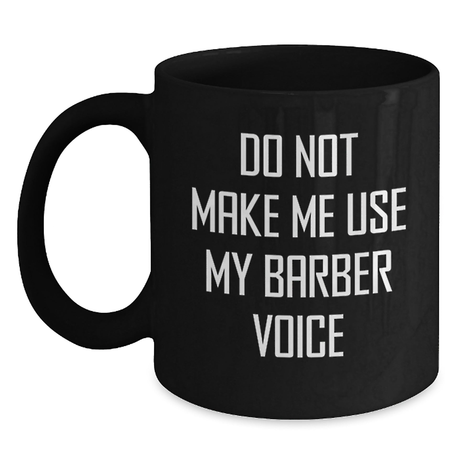 Birthday Gift Barber Quote Premium Black Coffee Mug Present for Her - Main