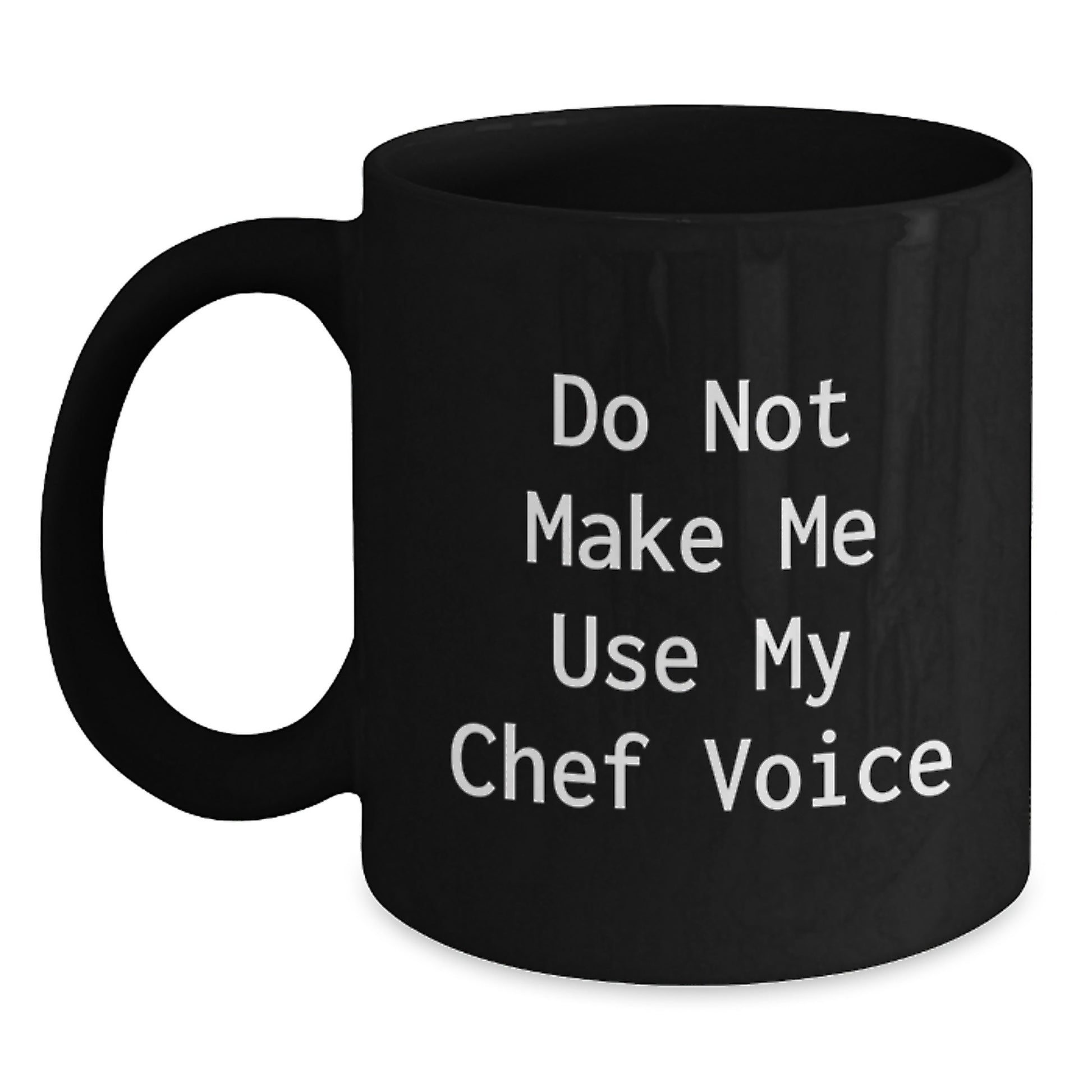 Funny Chef Gifts from Friends - Black Coffee Mug for Graduation, 'Do Not Make Me Use My Chef Voice' - Unique Gift for Men, Women, Family, Coworkers - Main