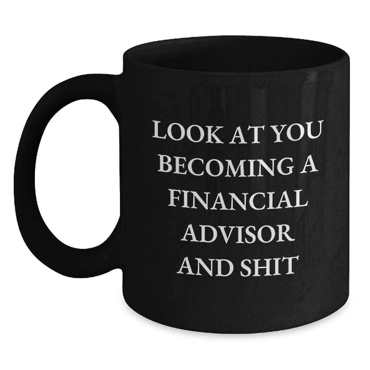 Financial Advisor Gift for Him A Witty Keepsake Coffee Mug - Main