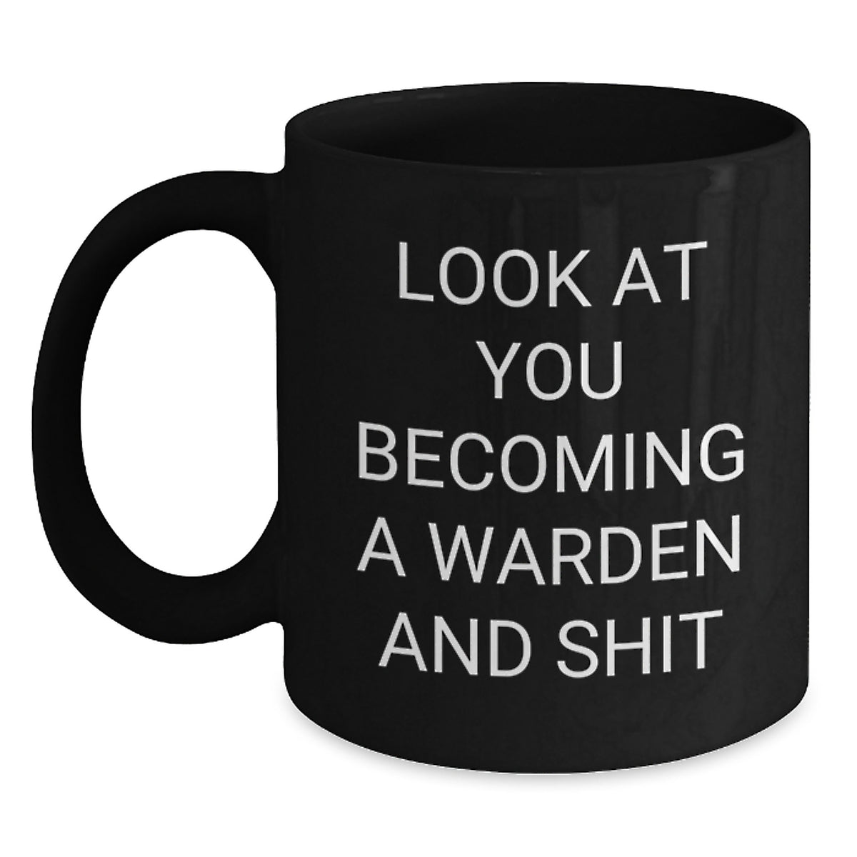 Warden Coffee Mug Gift for Him - A Hilarious Keepsake & Quote - Main