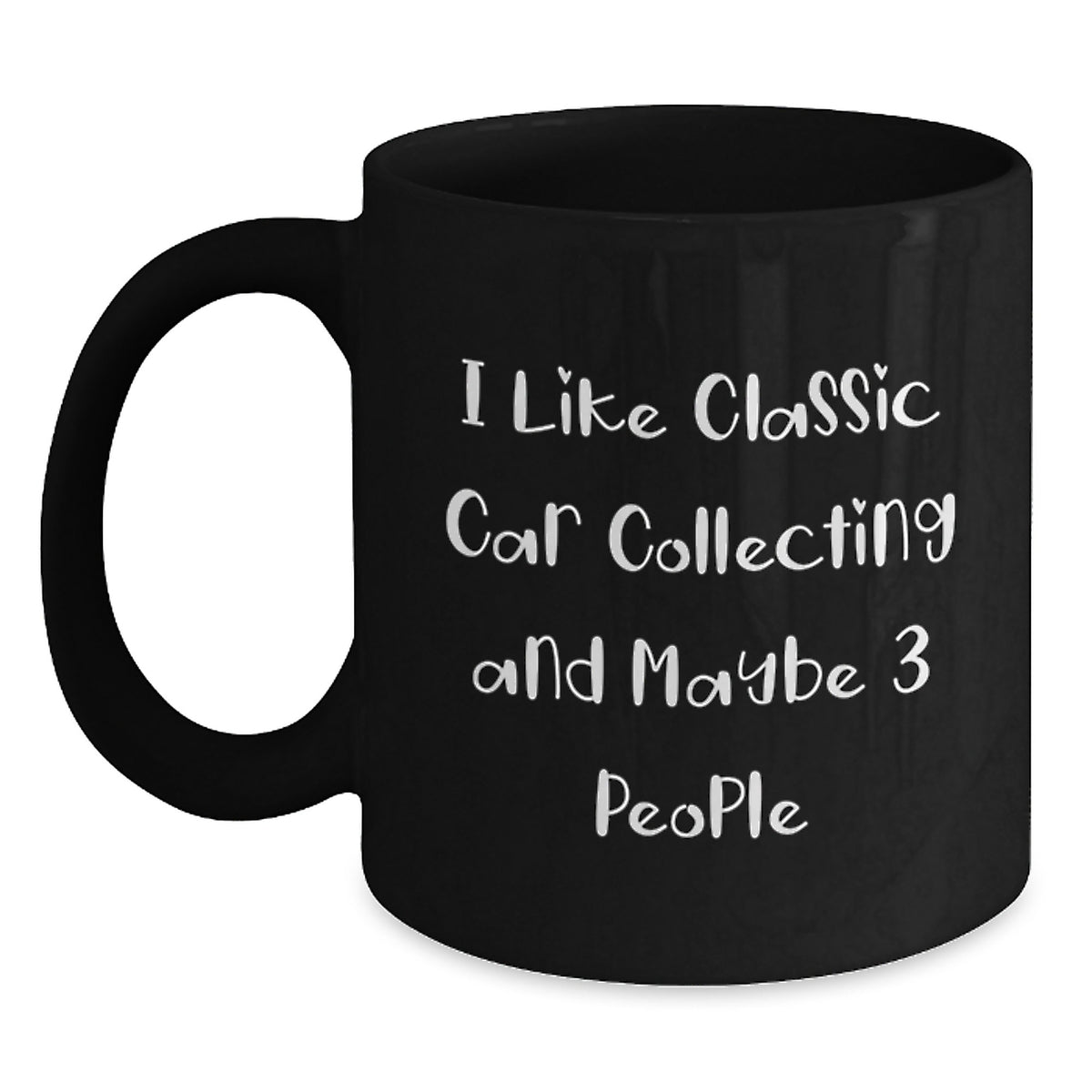 Classic Car Collecting Gift for Him - I Like Classic Car Collecting - Main