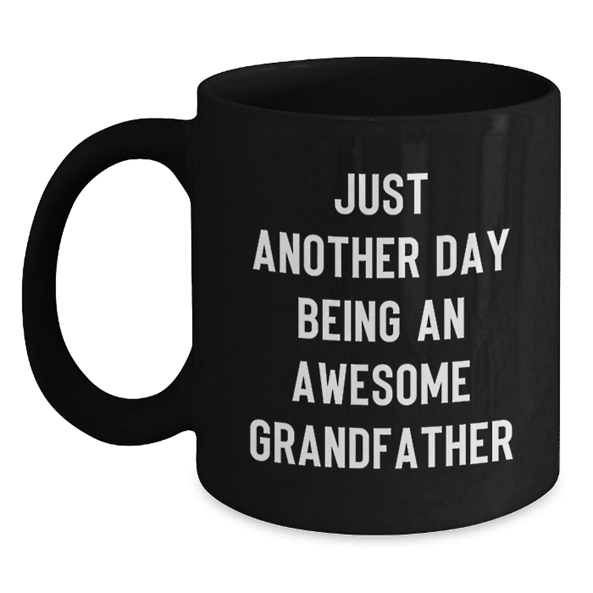Christmas Gift for Dad - Positive Quote Ceramic Mug, Awesome Grandfather - Main