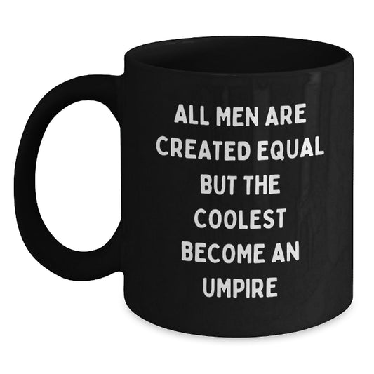 Funny Umpire Gifts for Men - Unique Black Coffee Mug - Christmas Unique Gifts from Friends to Umpire - Main