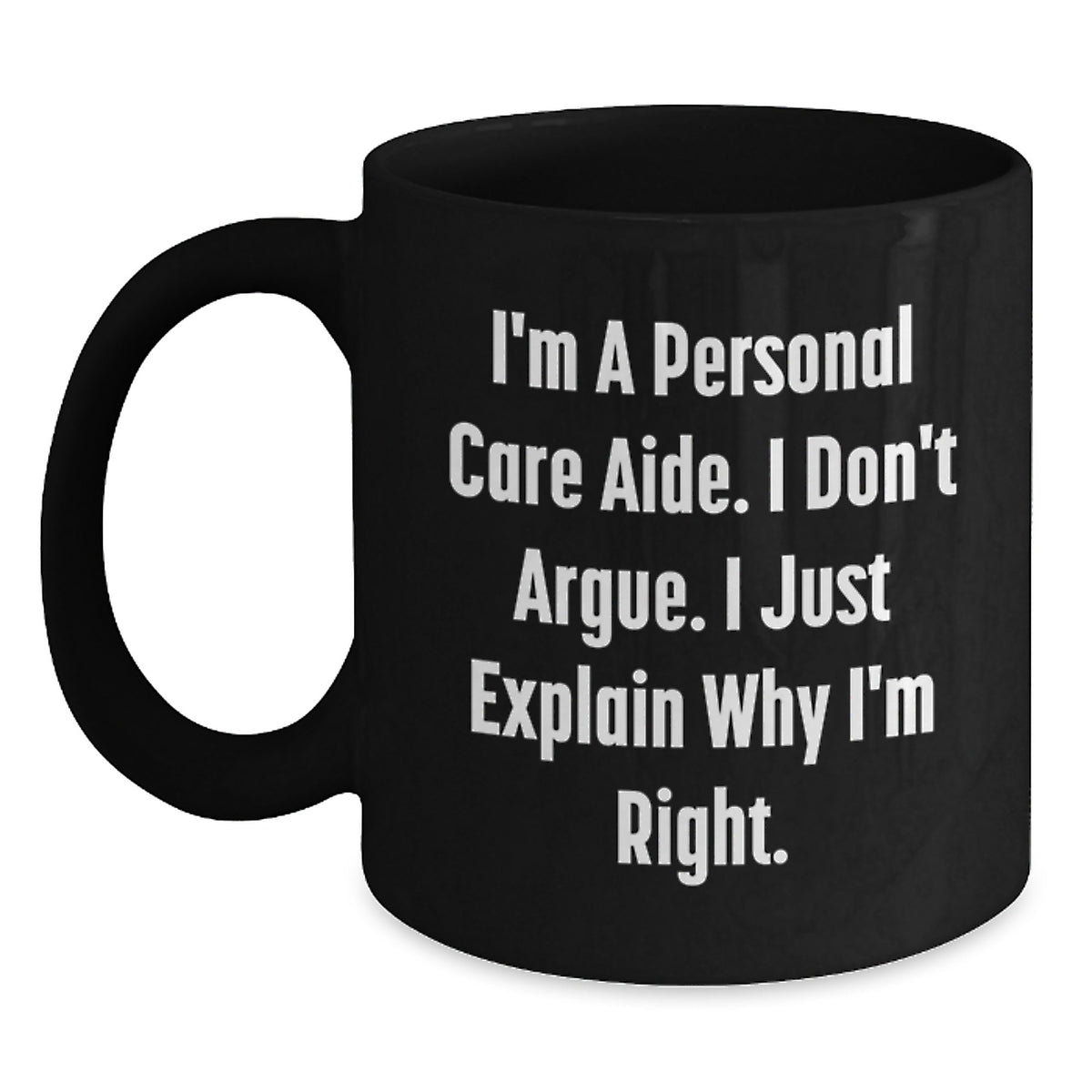Personal Care Aide Coffee Mug Gift for Him - A Humorous Keepsake - Main