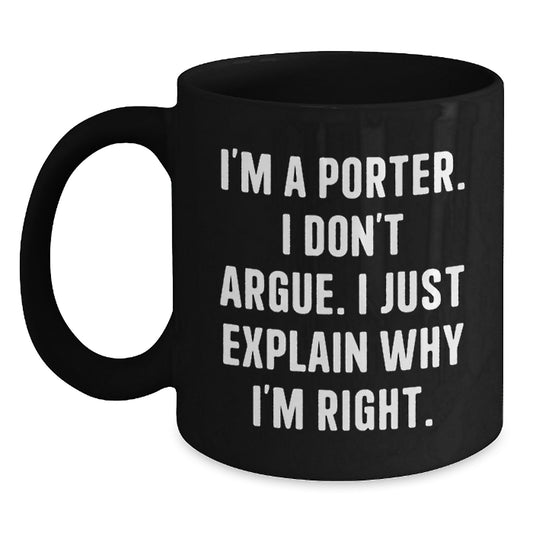 Funny Quotes for Porter, Black Coffee Mug Gifts from Friends to Porter, Christmas Unique Presents - Main