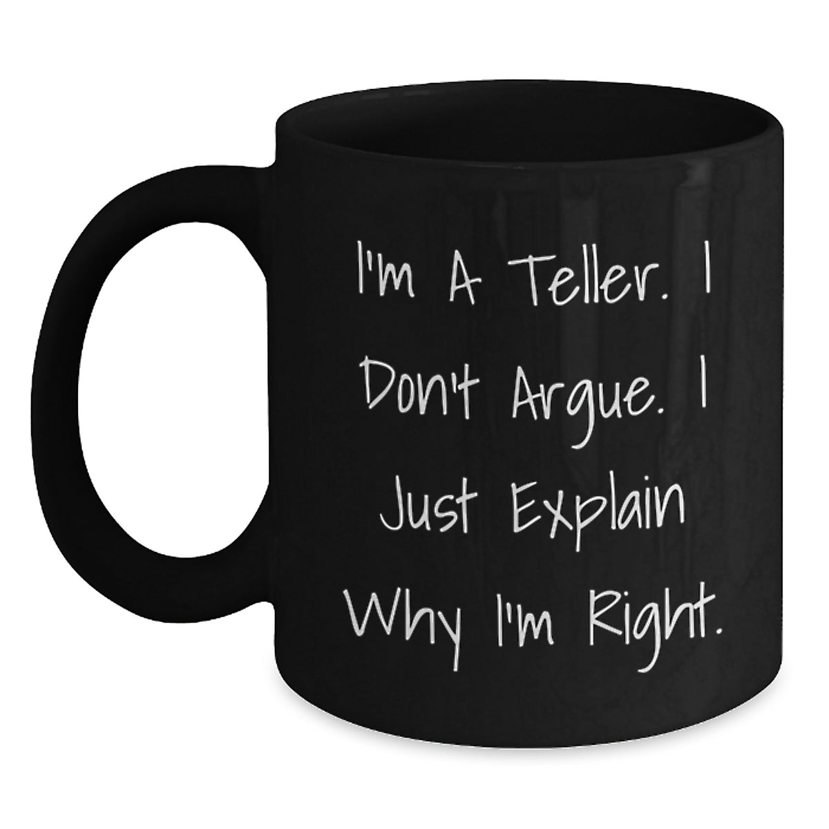 For Him Keepsake Birthday Gift Black Coffee Mug – I'm A Teller - Main