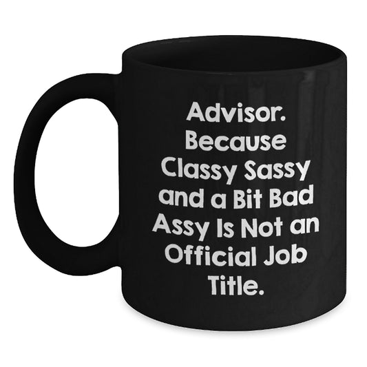 Funny Advisor Gifts for Him, Unique Christmas Unique Gifts from Friends to Advisors, Classic Black Coffee Mug - Main
