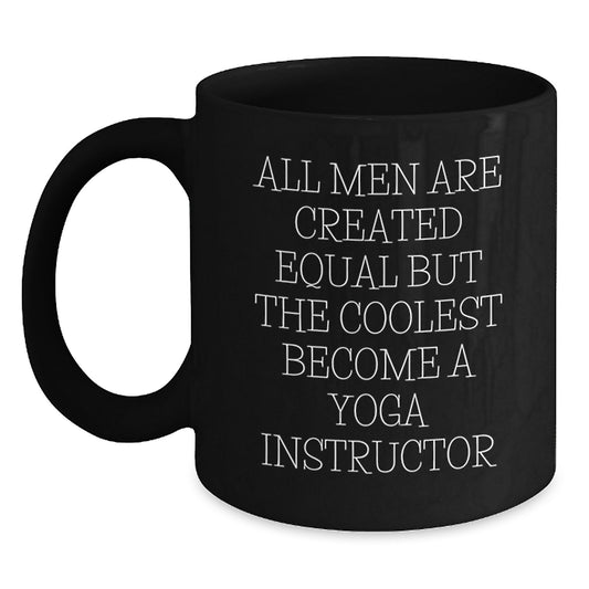 Funny Gifts from Men for Yoga Instructor - Black Coffee Mug - Valentine's Unique - Main