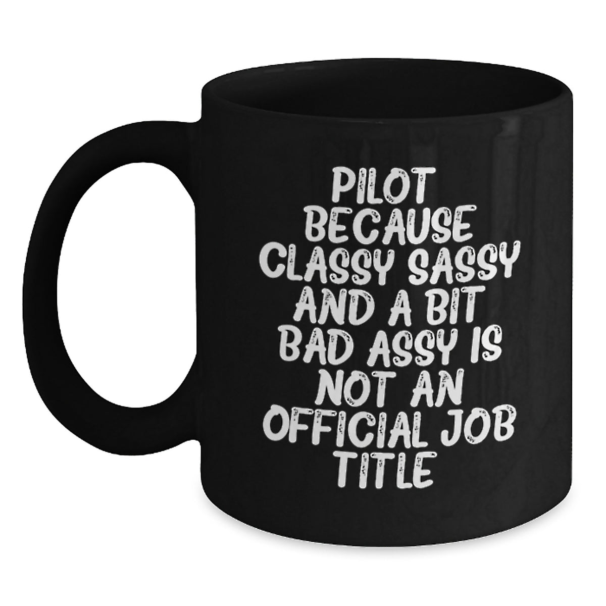 Christmas Gift for Her - Pilot Coffee Mug, Classy Sassy Tone - Main