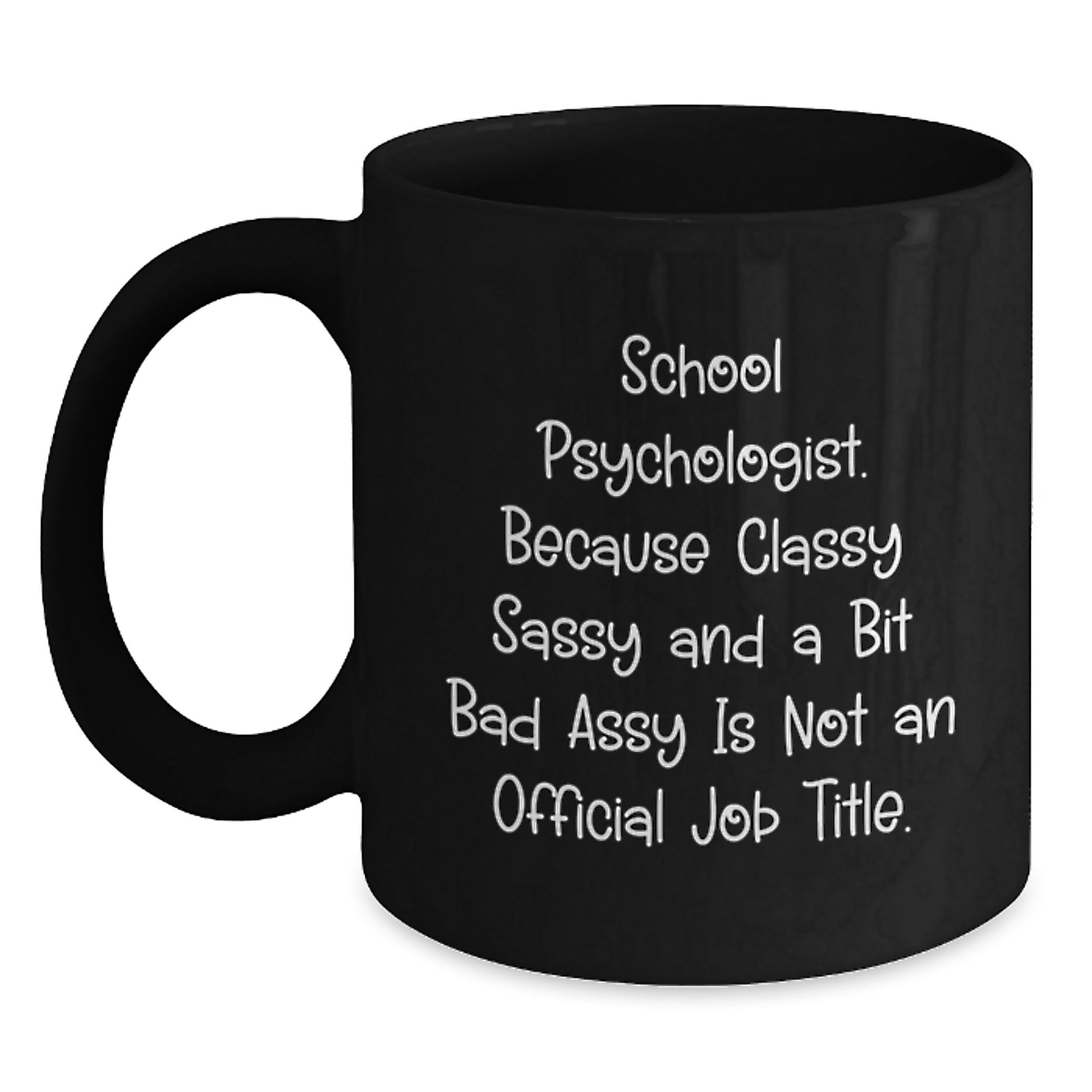 Funny School Psychologist Gifts, Black Coffee Mug for School Psychologist Friends, Gifts from Friends for the Unconventional Professional - Main