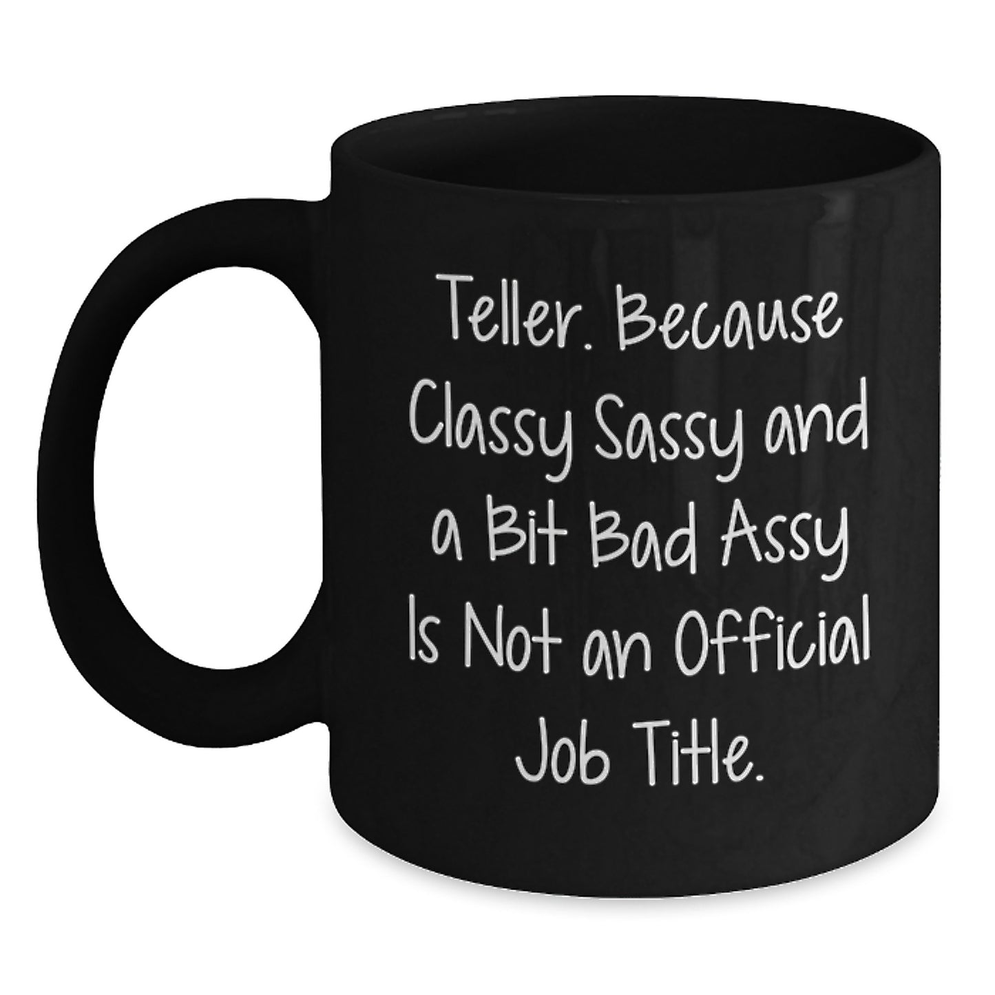 Funny Teller Gifts from Men, Unique Black Coffee Mug for Teller, Mother's Day Unique Gifts for Friends - Main