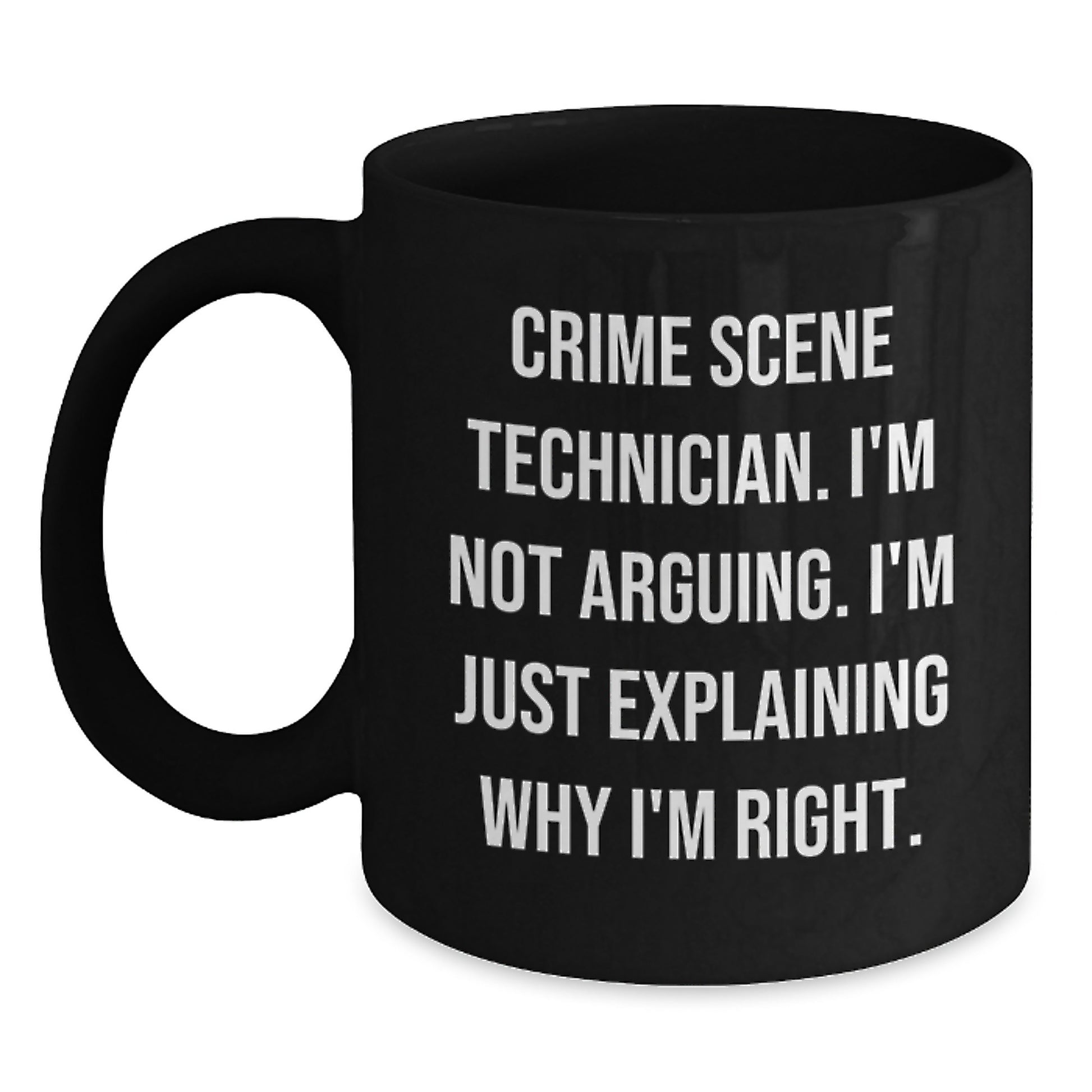 Funny Crime Scene Technician Black Coffee Mug Gifts for Crime Scene Technician, Graduation Unique Gifts from Friends, Coworkers, Family - Main