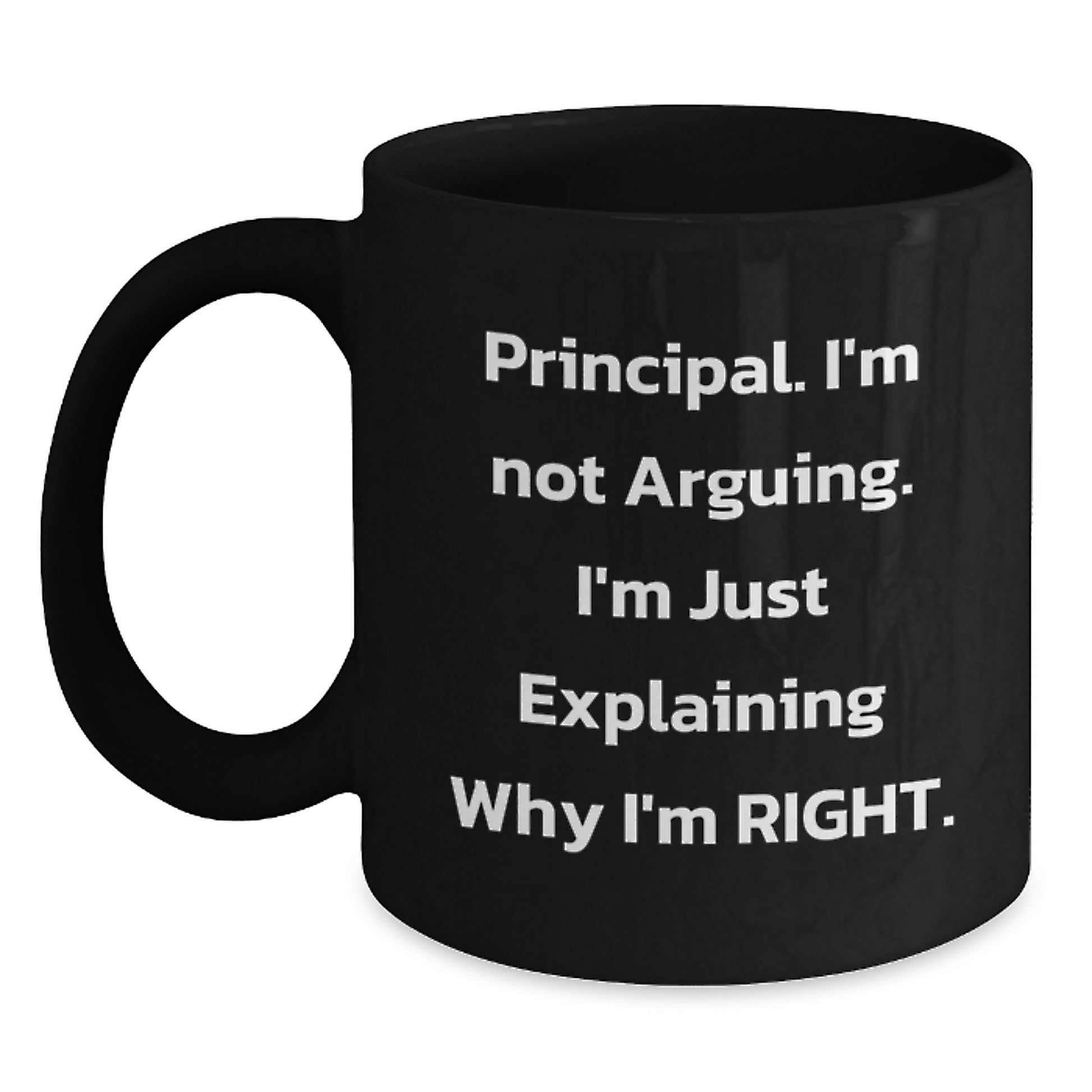 Principal Humor Funny Graduation Gifts from Friends to Principal Black Coffee Mug - Main