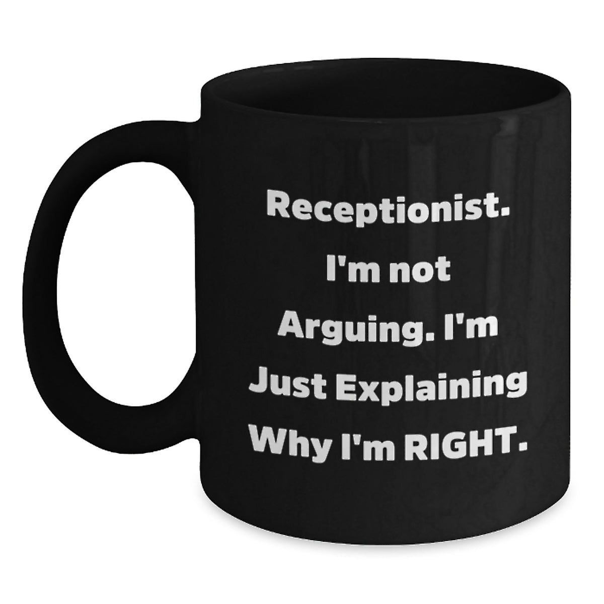 Receptionist Gift for Him - Witty Keepsake Black Coffee Mug - Main
