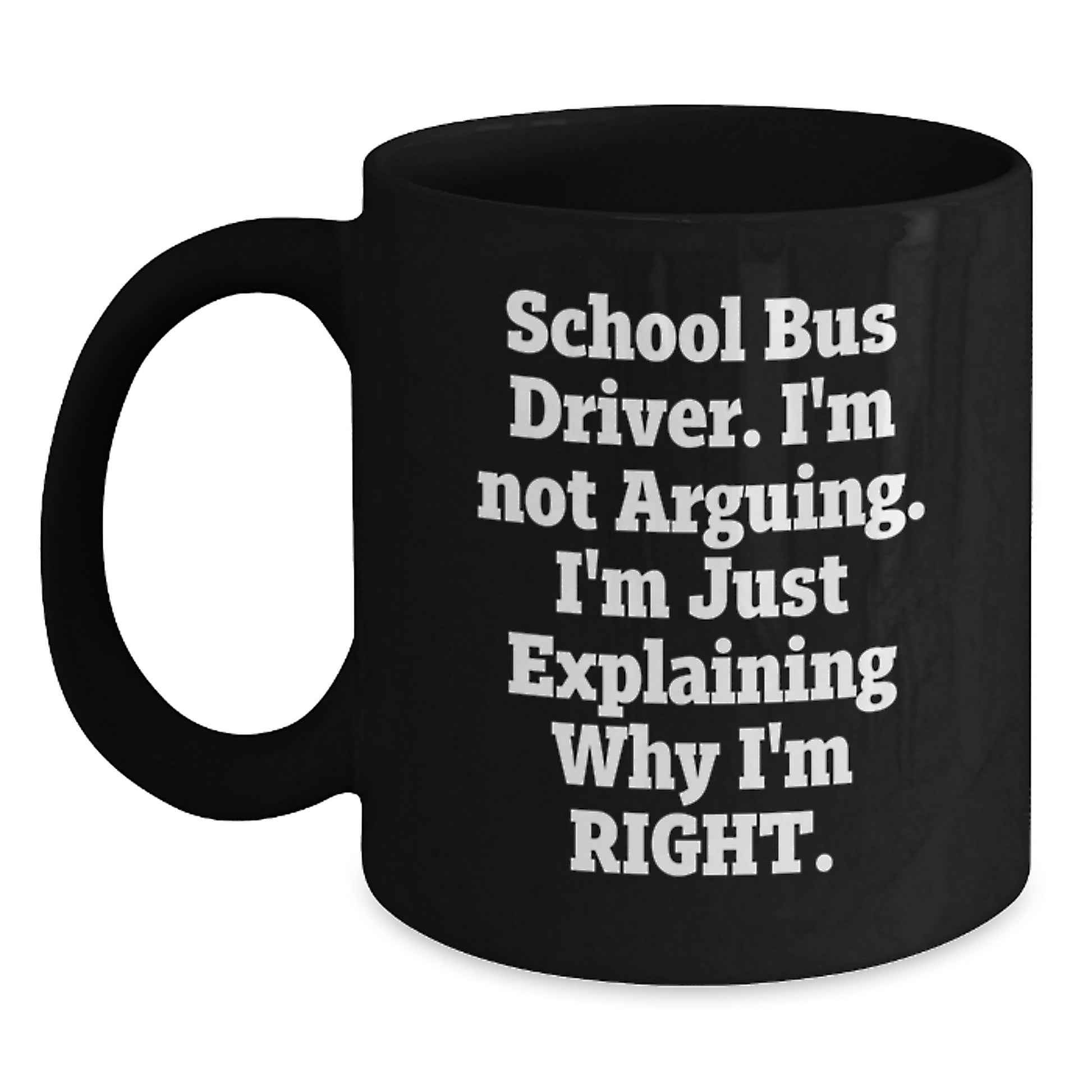 Funny School Bus Driver Gifts from Friends and Family - Christmas Unique Coffee Mugs, School Bus Driver Quote, Black Coffee Mug, School Bus Driver Humor - Main