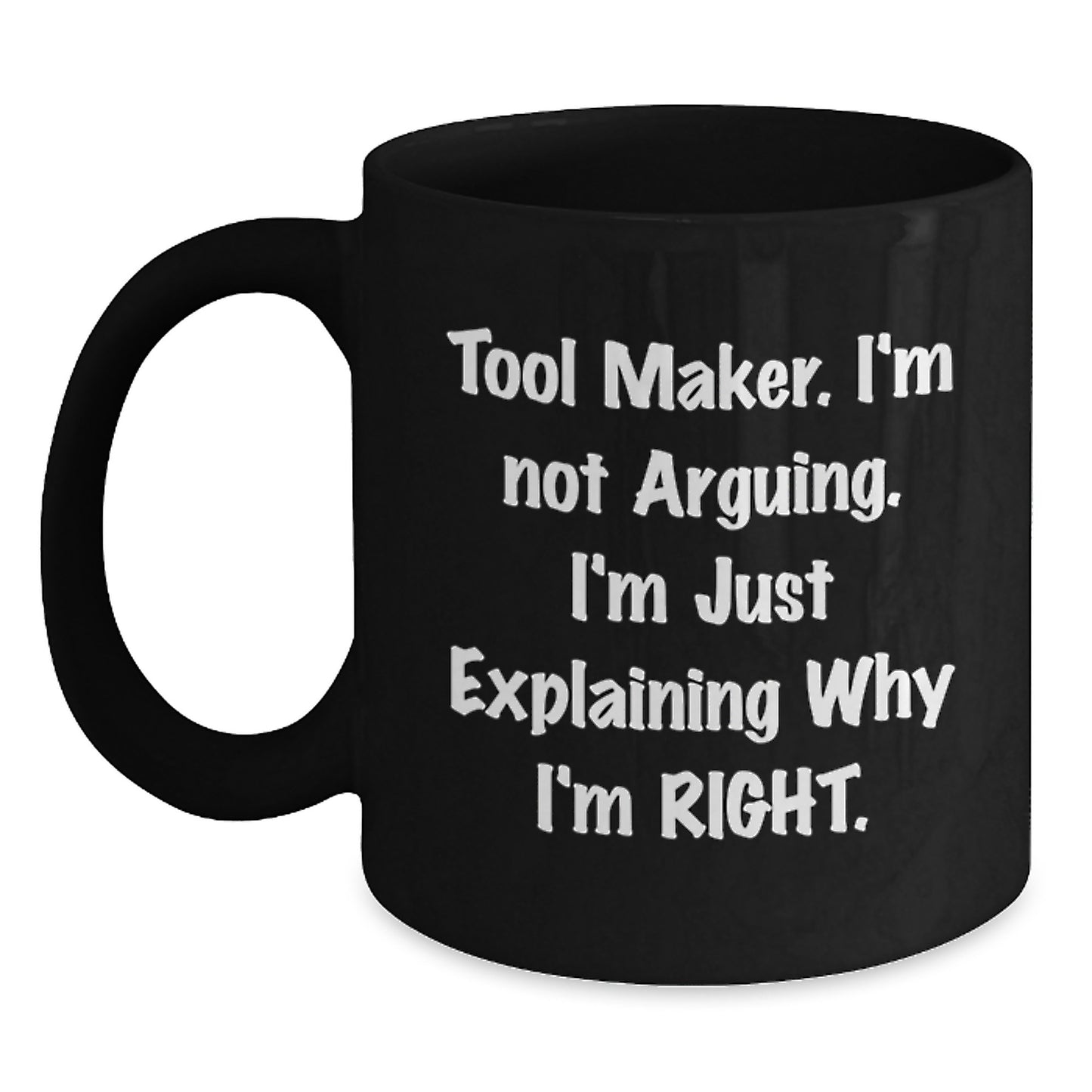 Funny Tool Maker Gifts for Him, Black Coffee Mug, Inspirational Quote, Gifts from Friends for Graduation Unique Gifts - Main