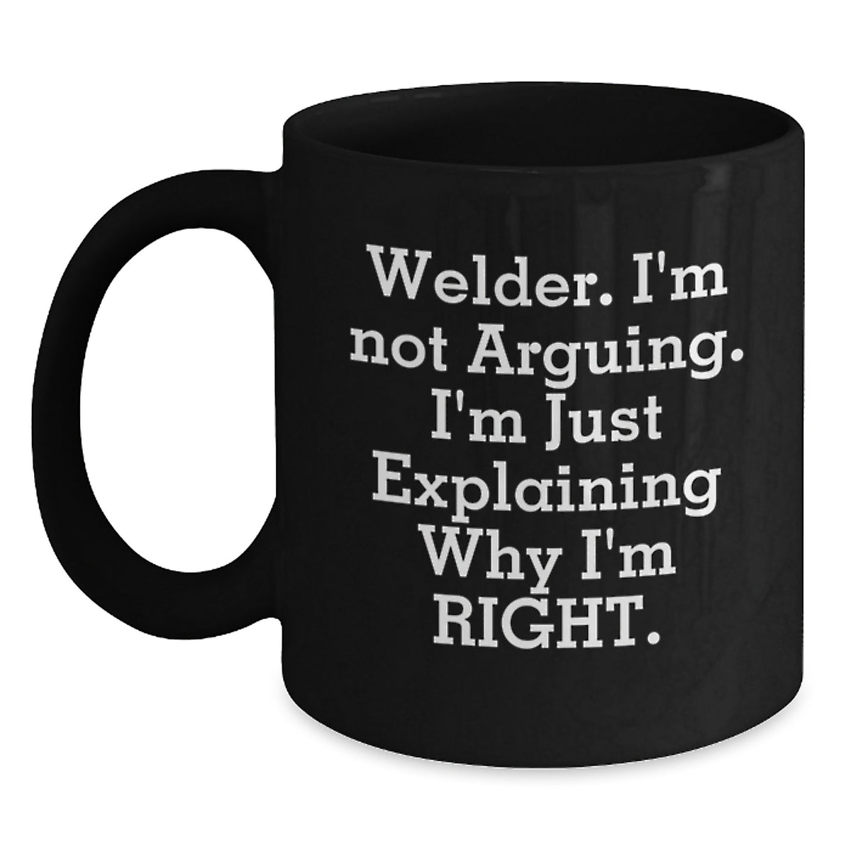 Welder Gift for Him - Keepsake Mug with Assertive Quote - Main