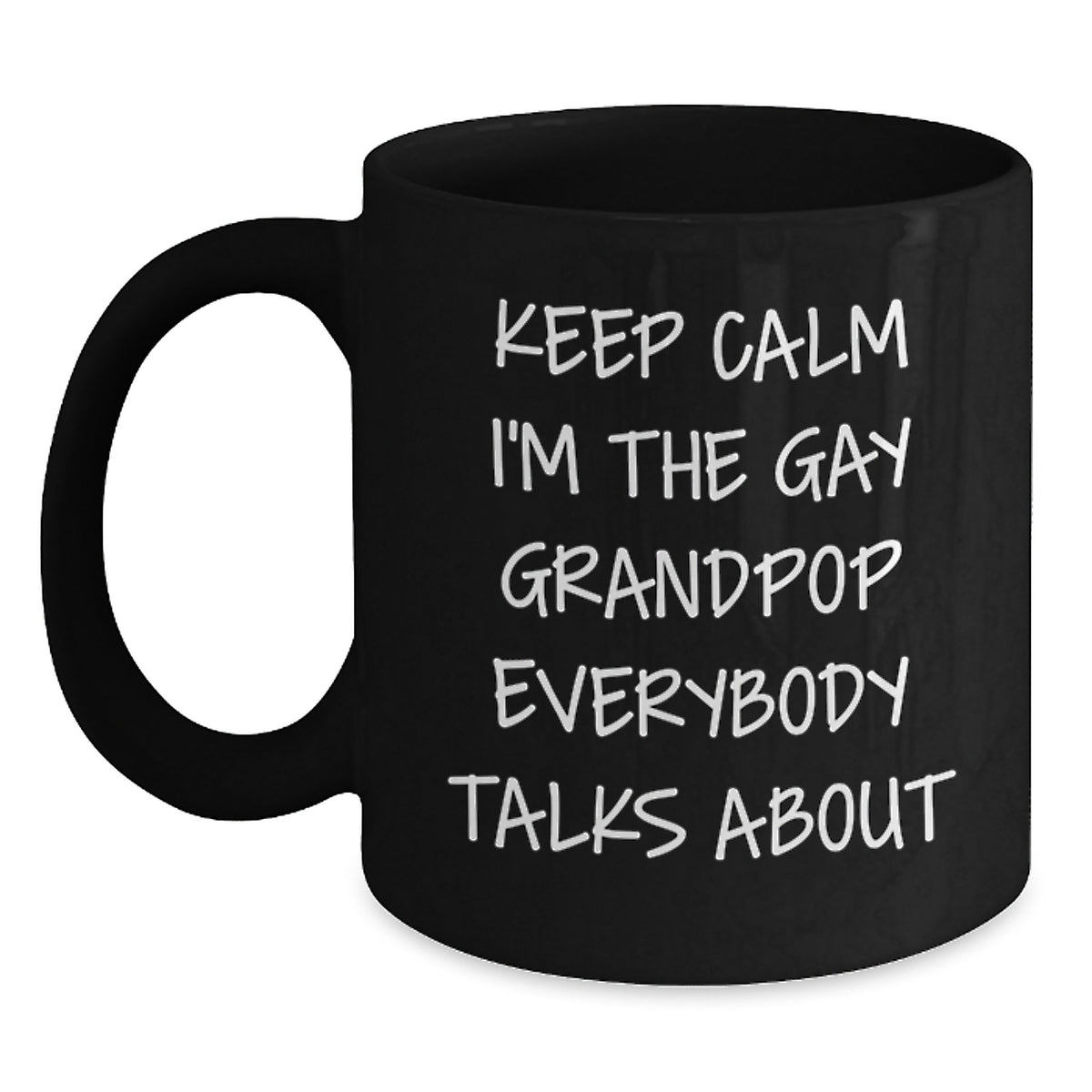 Grandpop Keepsake Gift A Playful Quote for Him - Keep Calm I'm The Gay - Main
