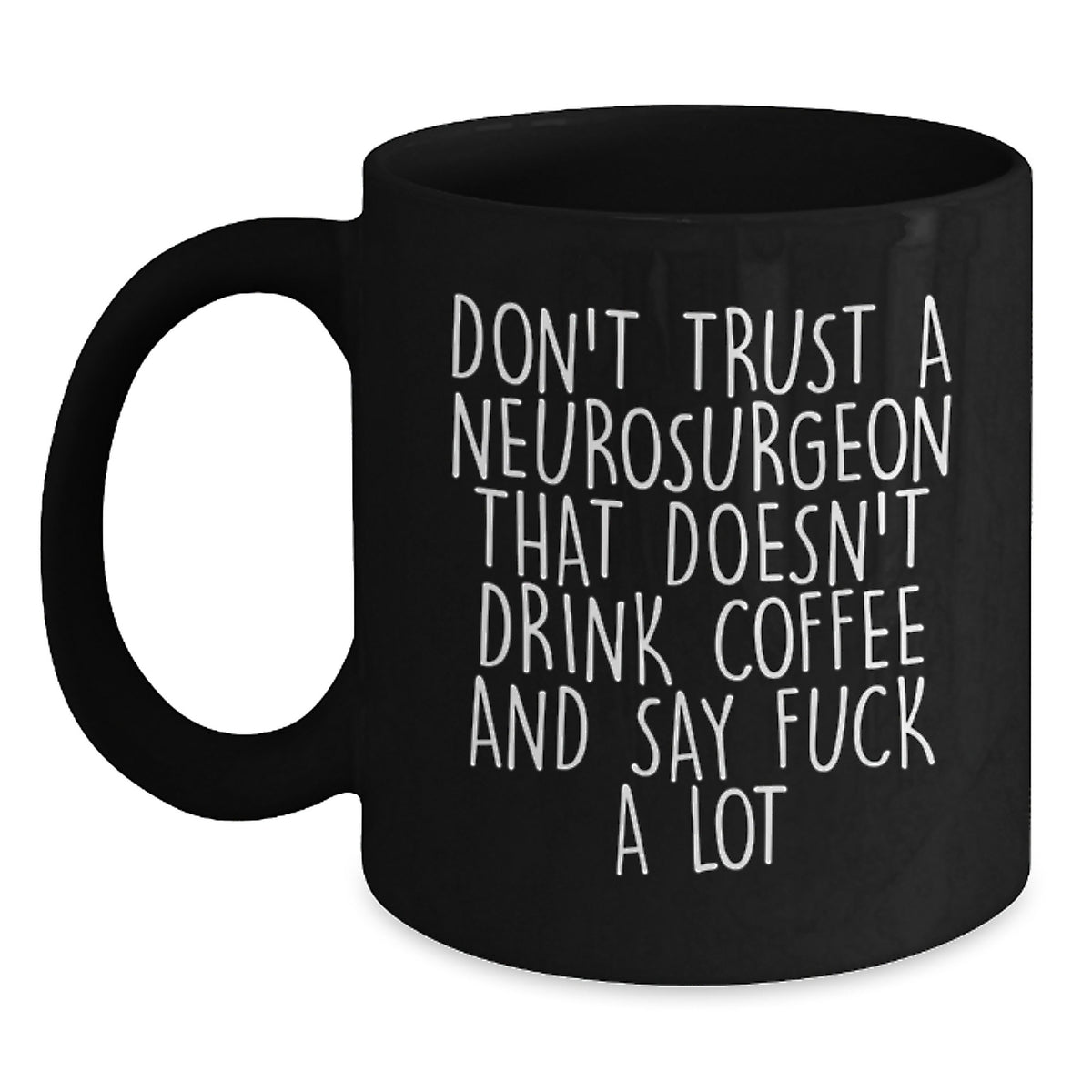 Caffeine-Fueled Neurosurgeon Mug – 11oz Birthday Gift for Neighbors - Main