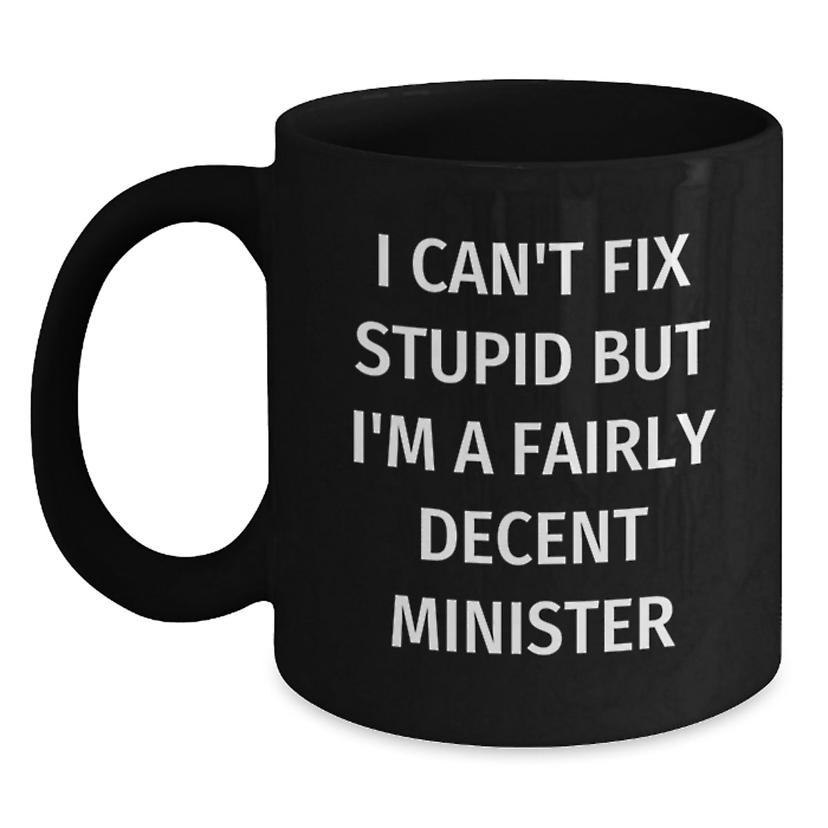 Minister Gift for Him - Humorous Quote Keepsake Coffee Mug - Main