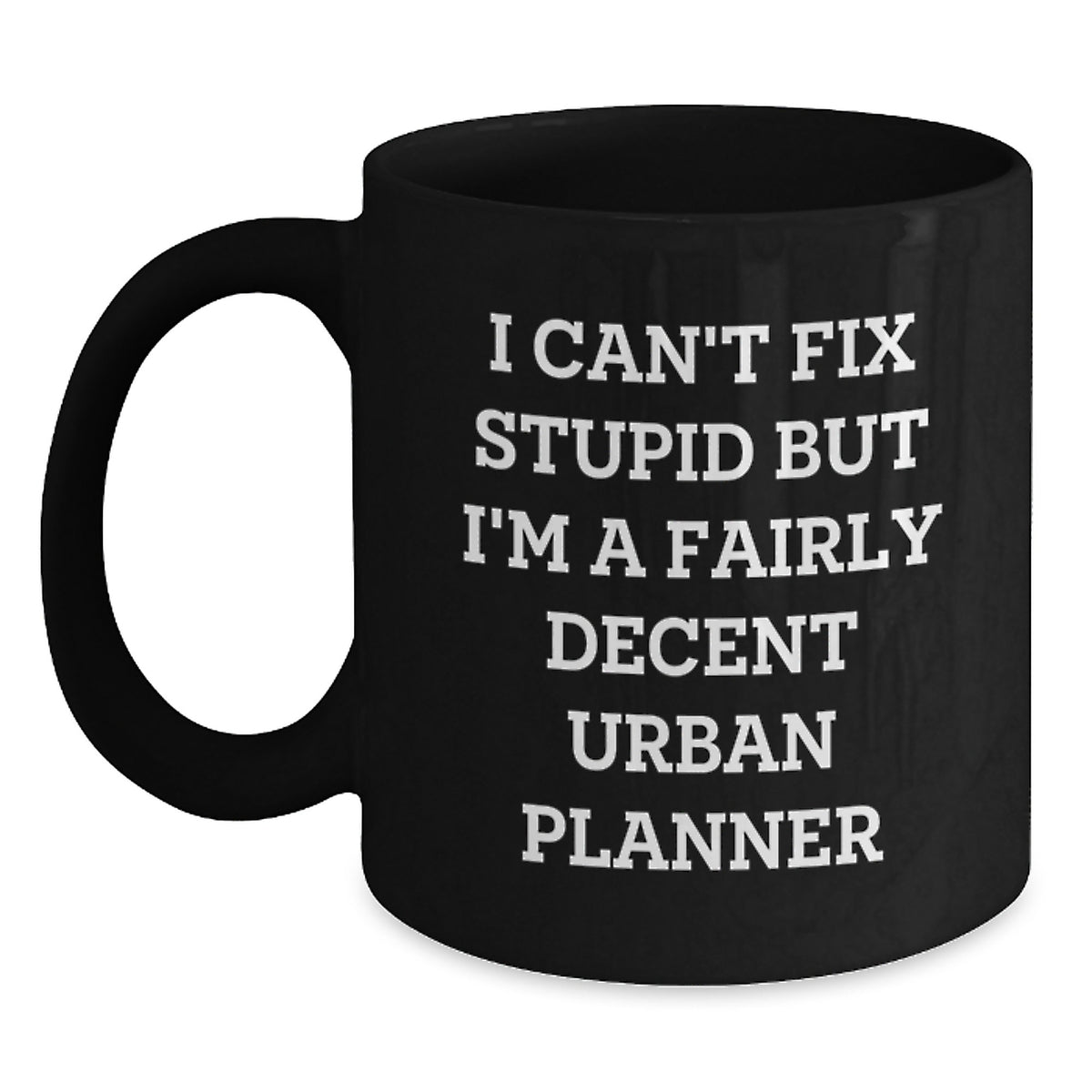 Urban Planner Gift for Him - Humorous Coffee Mug Keepsake - Main