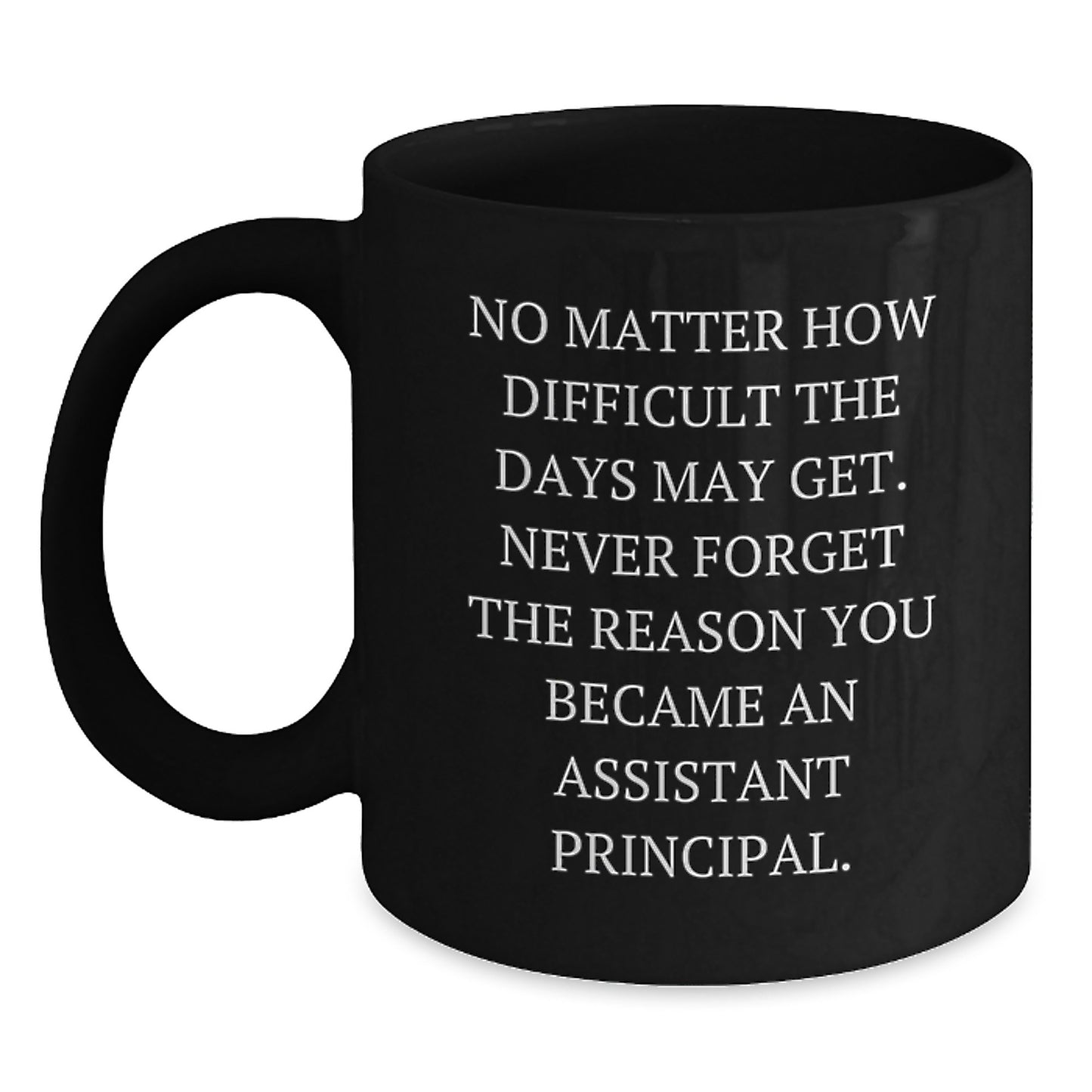 Inspirational Assistant Principal Gifts from Friends - Black Coffee Mug for Graduation - Main