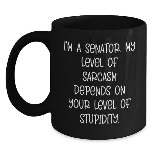 Senator Sarcasm Funny Black Coffee Mugs Gifts for Senator Graduation from Friends, Senator Unique Gifts for Men - Main