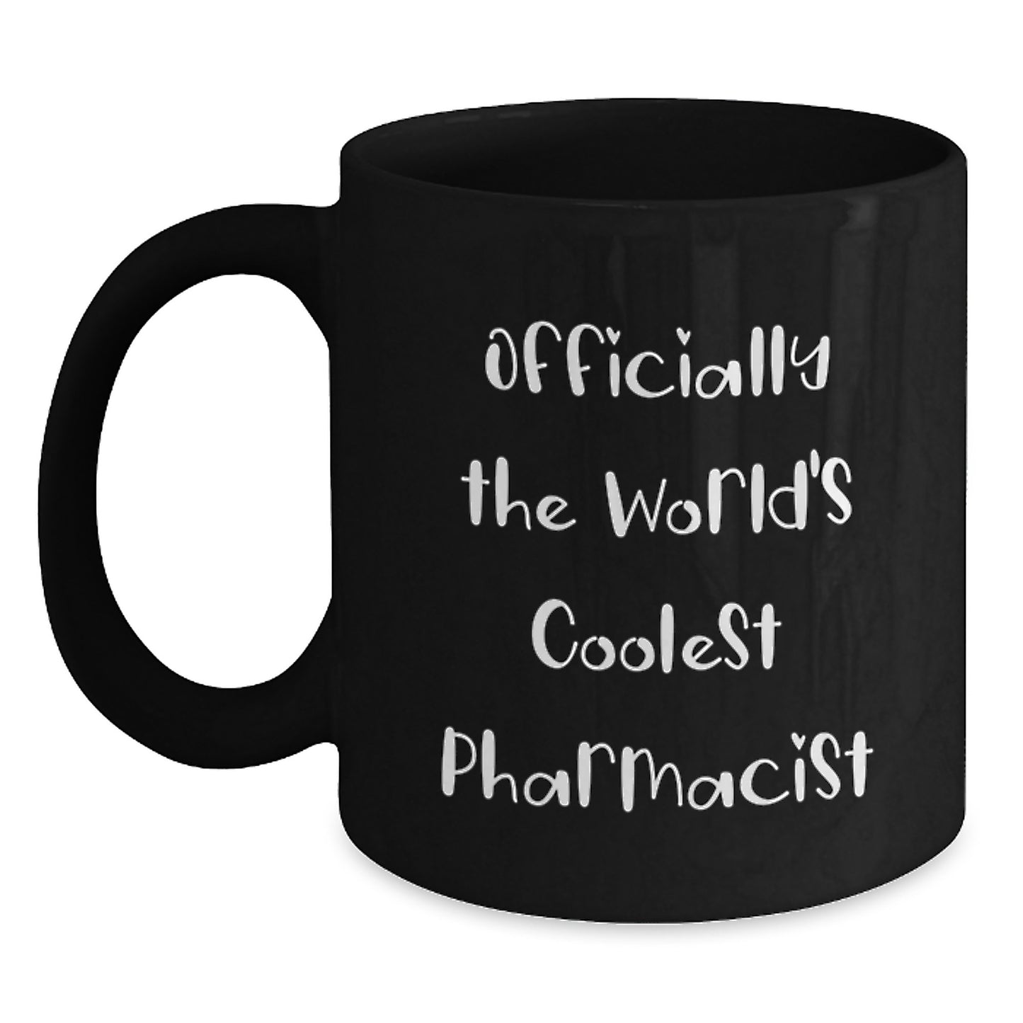 Funny Gifts for Pharmacist Friends, Black Coffee Mugs, Officially The World's Coolest Pharmacist Quote - Main