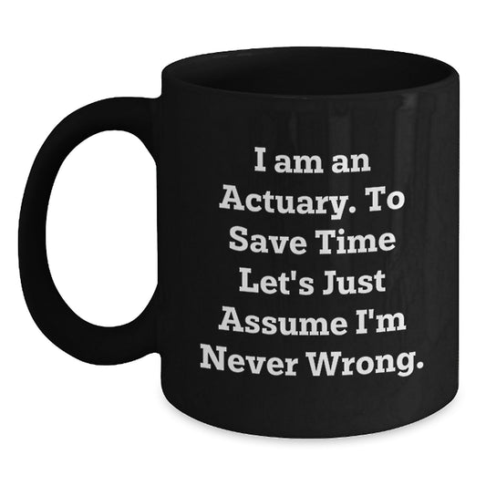Funny Actuary Gifts for Him Friends and Family Graduation Unique Mugs from Men - Main
