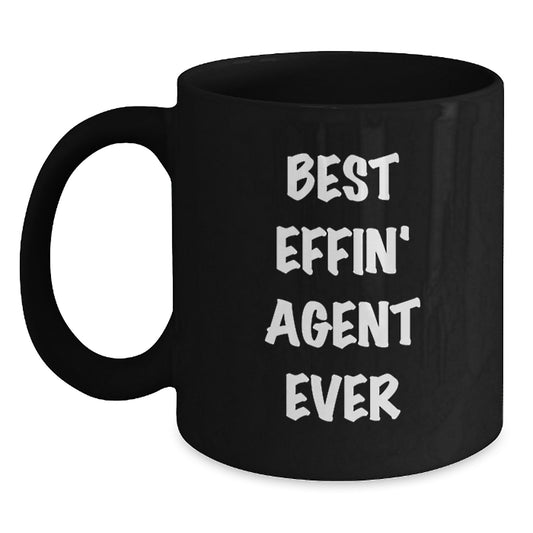Funny Agent Gifts from Friends - Best Effin' Agent Ever Black Coffee Mug, Birthday Unique Gifts for Agent - Main