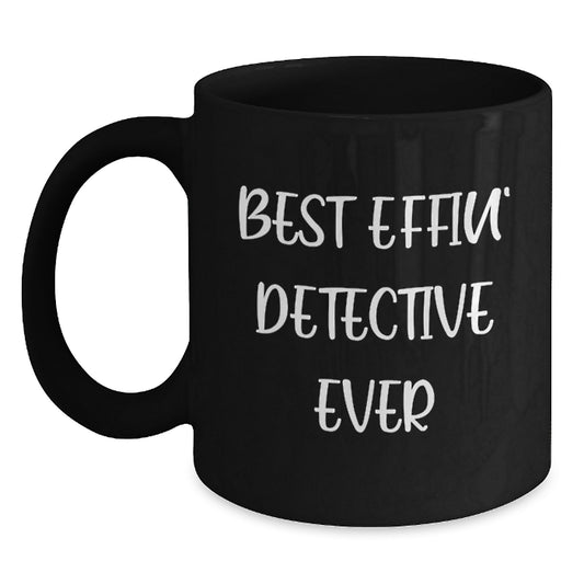 Funny Detective Quotes Black Coffee Mugs Gifts from Men for Christmas Unique Presents - Main