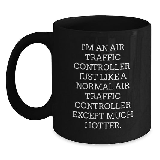 Funny Air Traffic Controller Black Coffee Mugs Gifts from Men to Friends for Christmas Unique Presents - Main