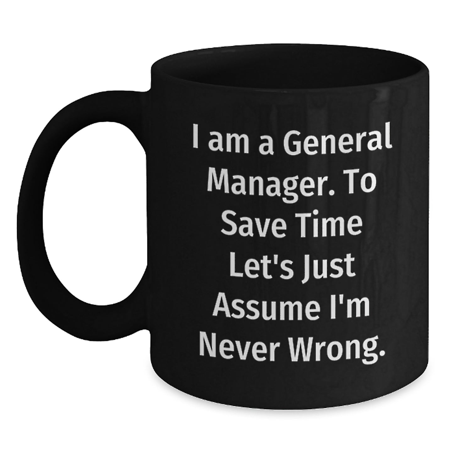 General Manager Christmas Unique Gifts from Men Funny Quote Black Coffee Mug for General Manager Family Friends - Main