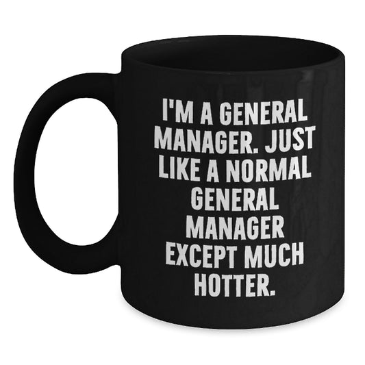 Funny General Manager Gifts for Men Black Coffee Mug Valentine's Unique Present from Friends - Main