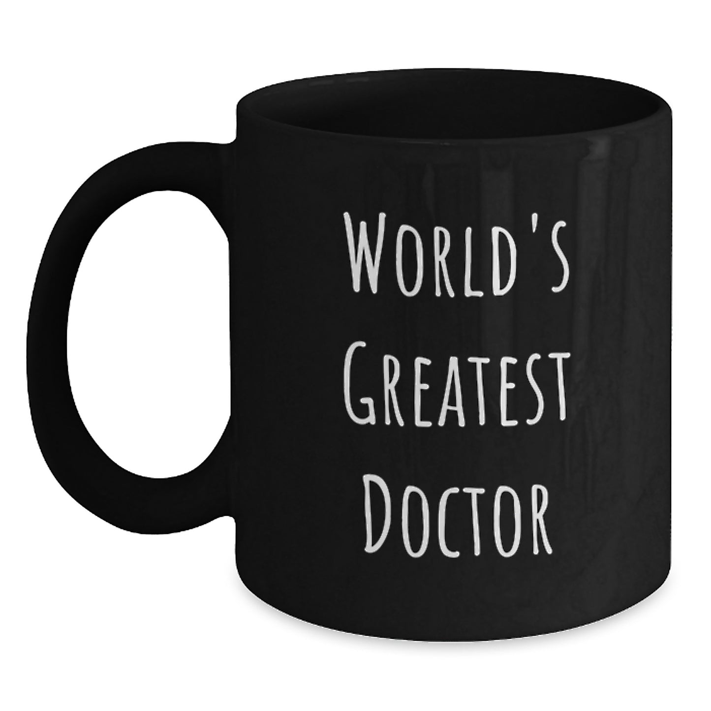 Funny Doctor Gifts, Unique Birthday Unique Gifts for Men from Friends, World's Greatest Doctor Quote Black Coffee Mug, 11oz or 15oz Ceramic Mug - Main