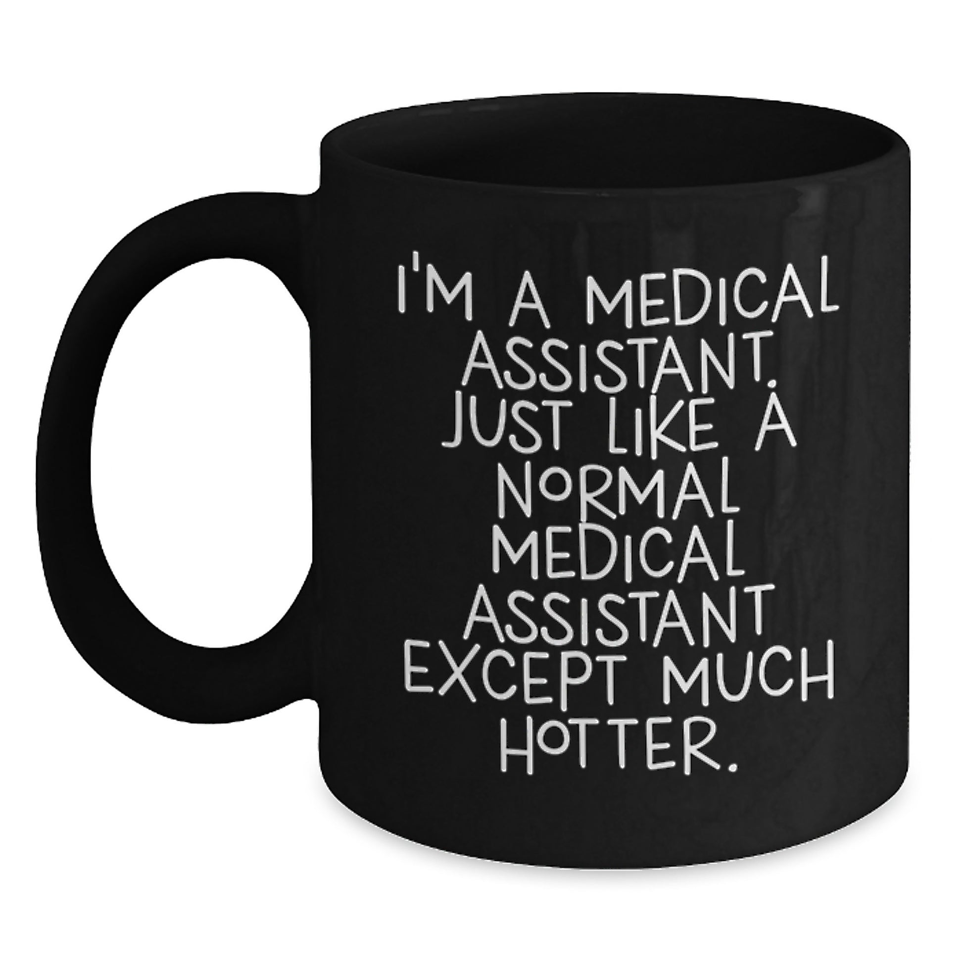 Funny Medical Assistant Gifts for Her, Unique Black Coffee Mug for Medical Assistant Women, I'm A Medical Assistant Gifts from Men - Main