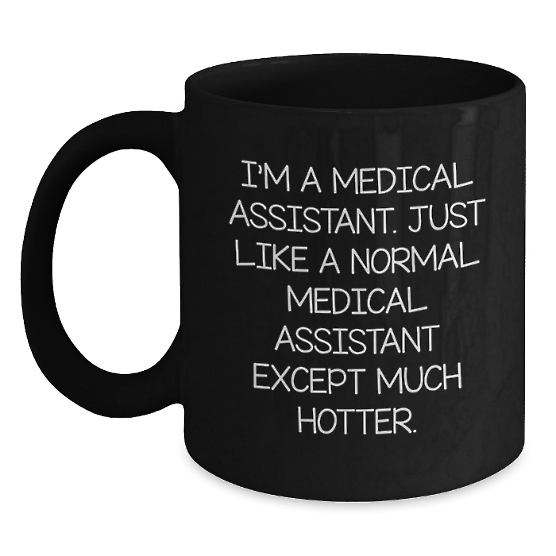 Funny Medical Assistant Gifts, Black Coffee Mug, Perfect for Medical Assistants, Mother's Day Unique Gifts from Men, Women, Friends, Coworkers, Family - Main