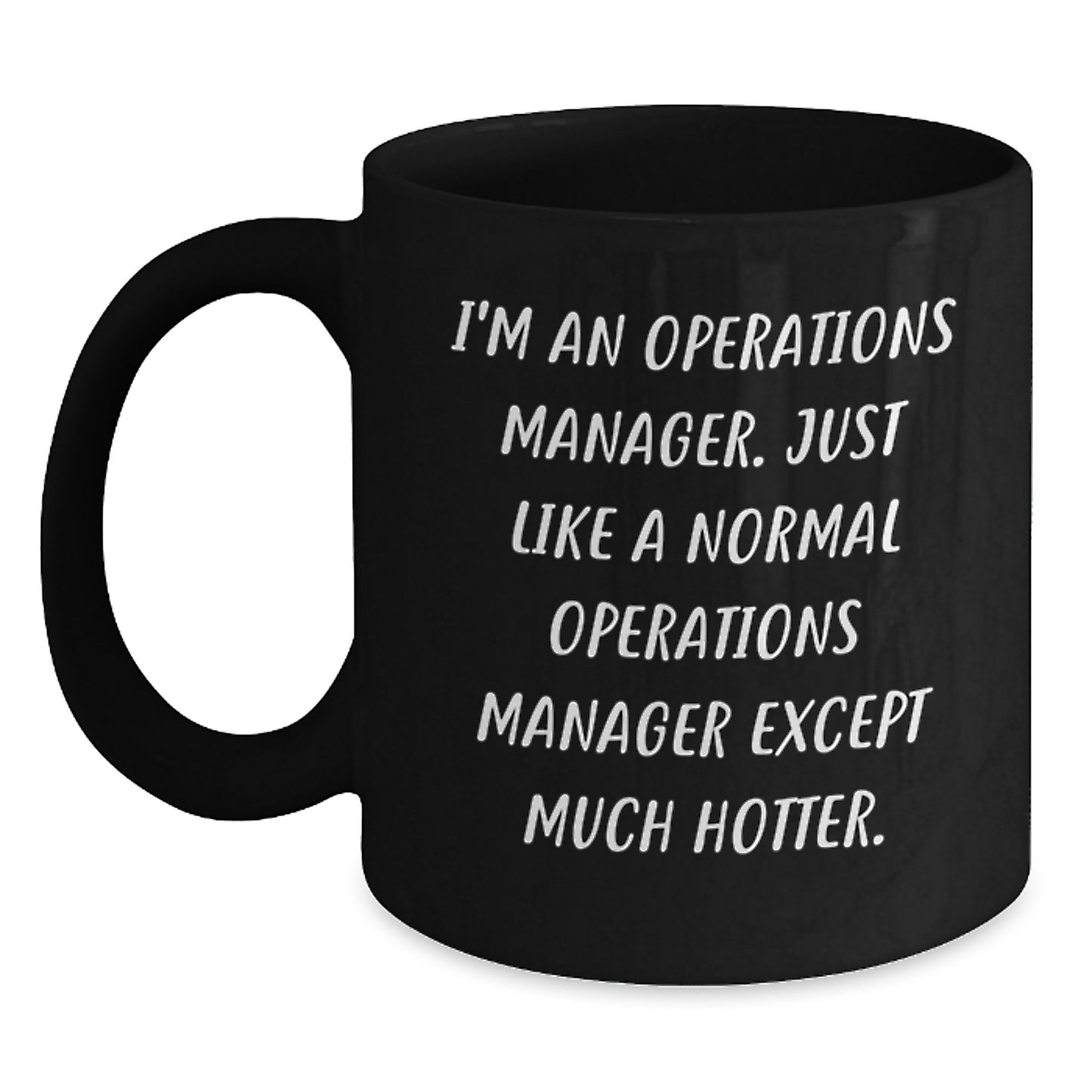 Funny Operations Manager Gifts for Him from Friends, Unique Birthday Coffee Mugs for Operations Manager, Black Ceramic Mug with Hotter Operations Manager Quote - Main