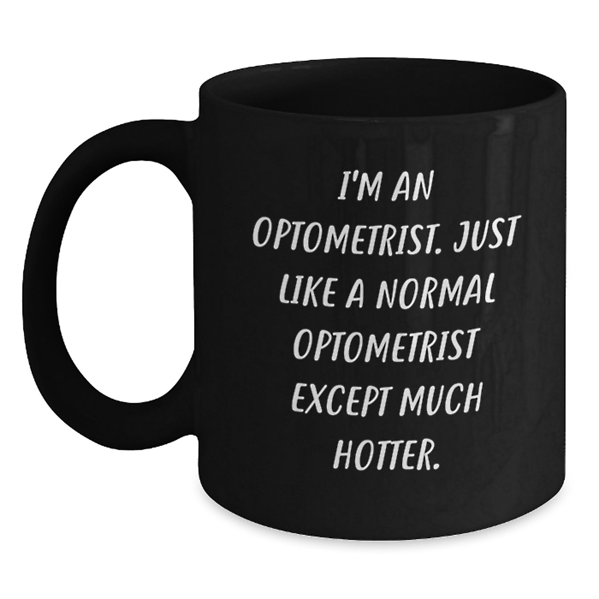Funny Optometrist Gifts for Men - Black Coffee Mug, I'm An Optometrist - Great Graduation Unique Gifts from Friends - Main