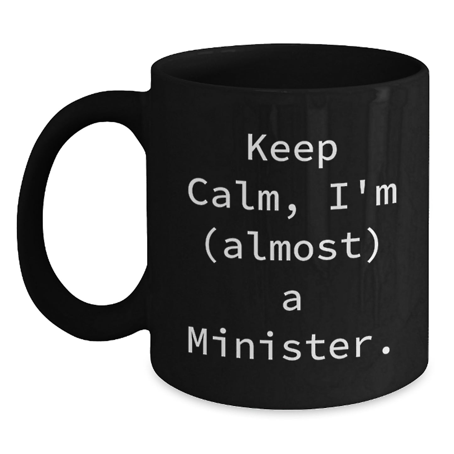 Funny Minister Gifts from Men to Women, Black Coffee Mug for Valentine's Unique Gifts - Main