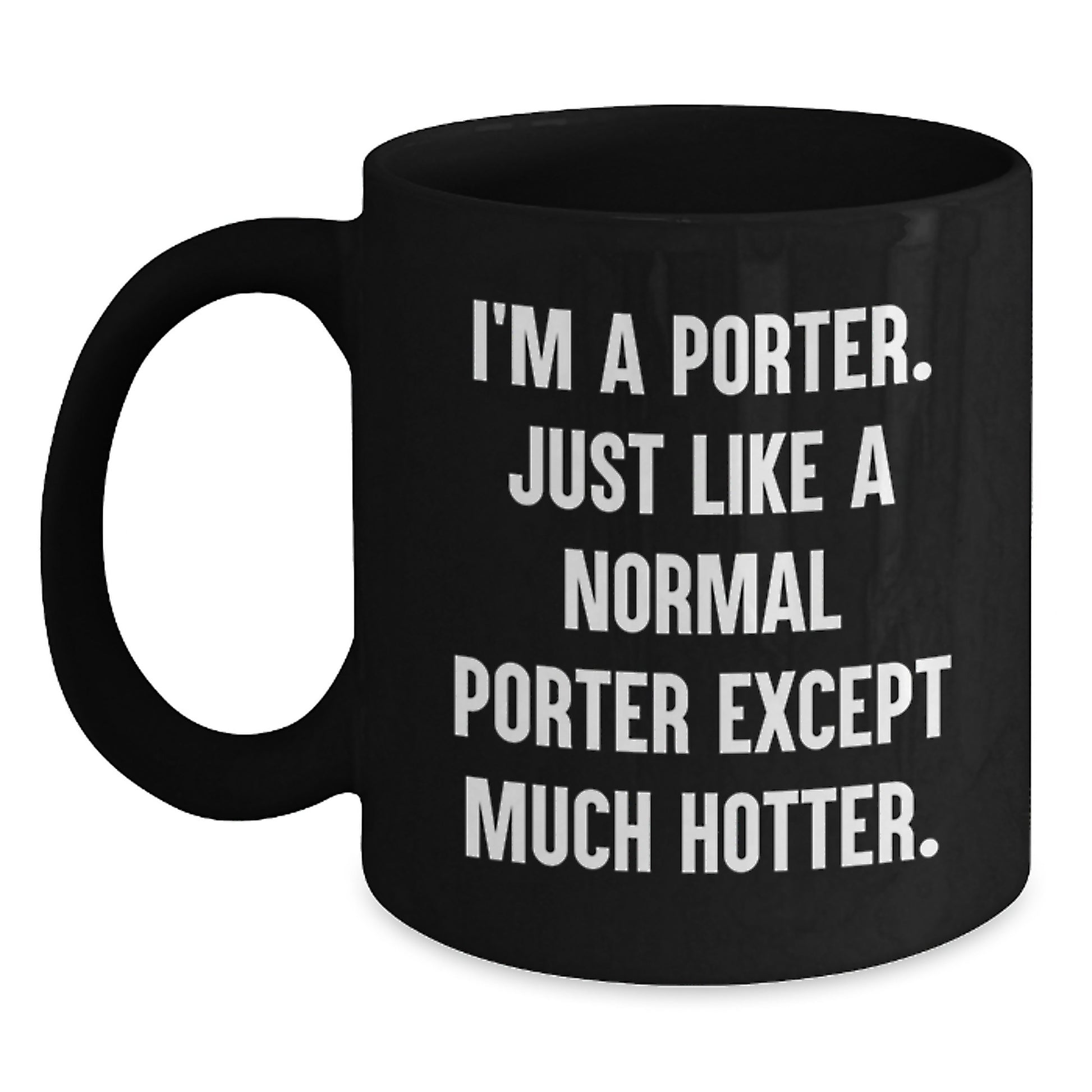 Funny Porter Gifts for Men - Black Coffee Mug, Unique Christmas Unique Gifts from Friends - Main
