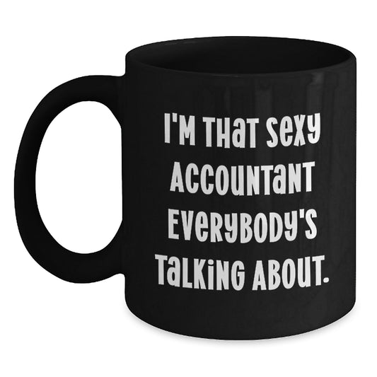 Sexy Accountant Gifts, Funny Black Coffee Mug for Accountant, Perfect Birthday Unique Gifts from Friends to Accountant - Main